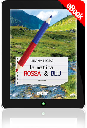 La matita rossa e blu di Liliana Nigro - Casa Editrice BookSprint Edizioni