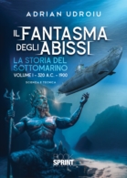 Il fantasma degli abissi - La storia del sottomarino