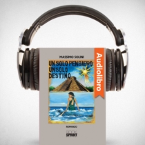 AudioLibro - Un solo pensiero un solo destino