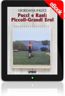 E-book - Pucci e Rani: Piccoli-Grandi Eroi