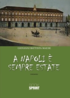 A Napoli è sempre estate