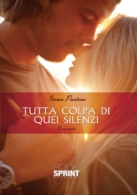 Tutta colpa di quei silenzi