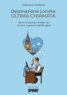 Destinazione Londra: ultima chiamata