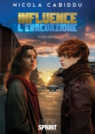 Influence - L’Evacuazione