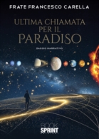 Ultima chiamata per il Paradiso