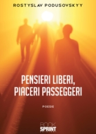 Pensieri liberi, piaceri passeggeri