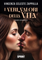 I veri valori della vita